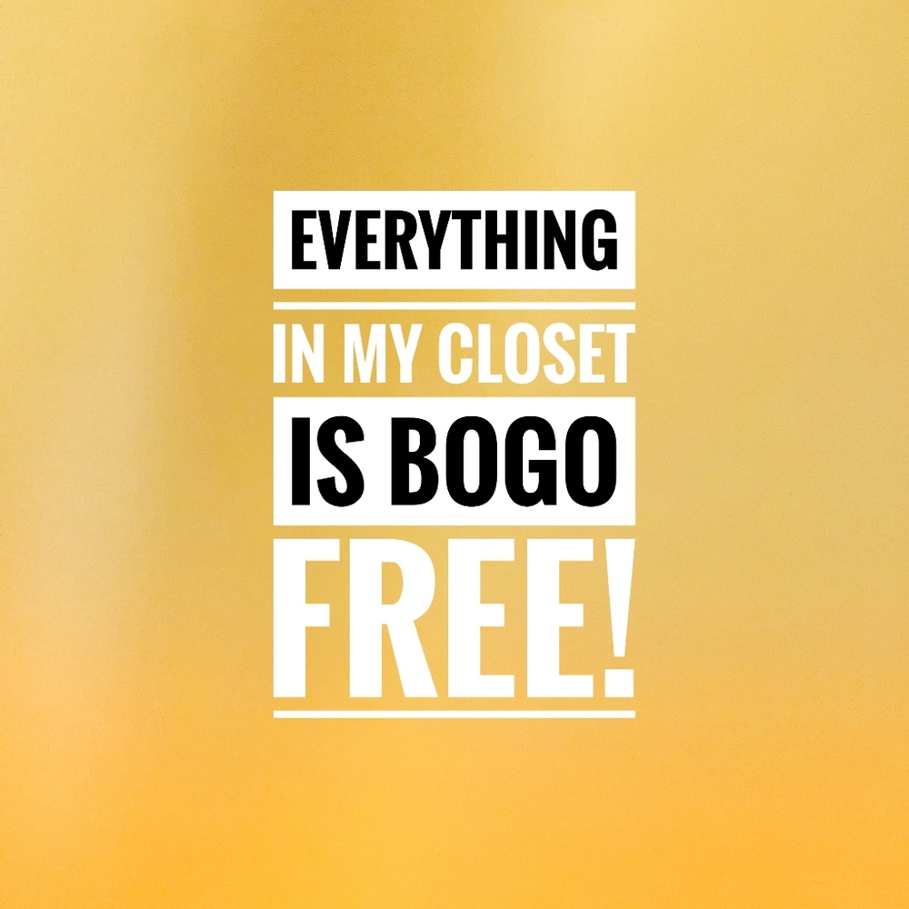 BOGO FREE equal or lesser value